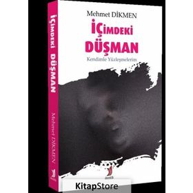 İçimdeki Düşman - Mehmet Dikmen
