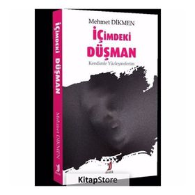 İçimdeki Düşman - Mehmet Dikmen