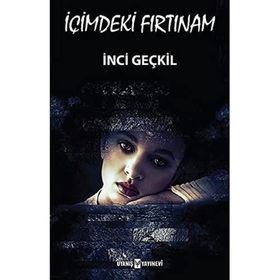 İçimdeki Fırtınam - Kavin İnci Geçkil