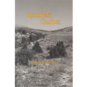 İçimdeki Gurbet - Turan Çakmak