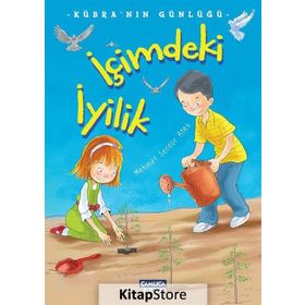 İçimdeki İyilik - Kübra'nın Günlüğü - Mehmet Serdar Ateş