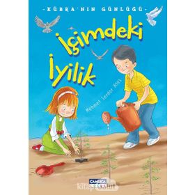 İçimdeki İyilik - Kübra'nın Günlüğü - Mehmet Serdar Ateş