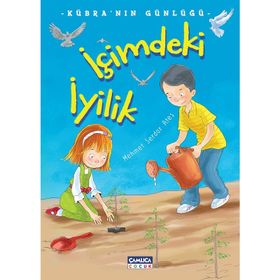 İçimdeki İyilik - Kübra'nın Günlüğü - Mehmet Serdar Ateş