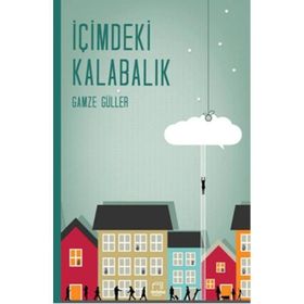 İçimdeki Kalabalık - Gamze Güller