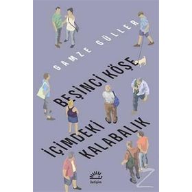 İçimdeki Kalabalık - Gamze Güller