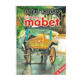 İçimdeki Mabet - Ömür Kardaş