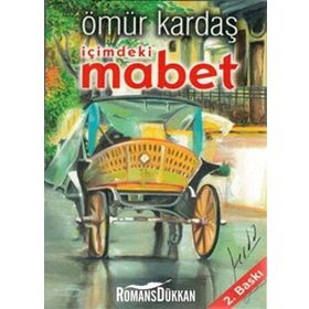 İçimdeki Mabet - Ömür Kardaş