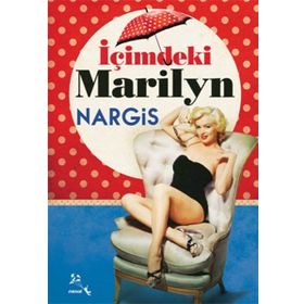 İçimdeki Marilyn - nargis ismailova