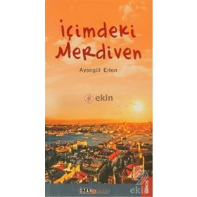 İÇİMDEKİ MERDIVEN - AYŞEGÜL ERTEN
