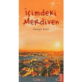 İÇİMDEKİ MERDIVEN - AYŞEGÜL ERTEN