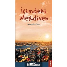 İÇİMDEKİ MERDIVEN - AYŞEGÜL ERTEN