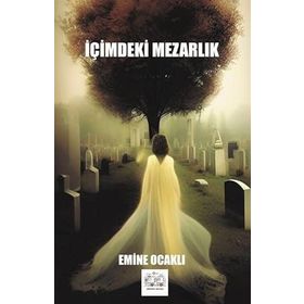 İçimdeki Mezarlık - Emine Ocaklı