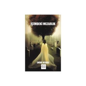 İçimdeki Mezarlık - Emine Ocaklı