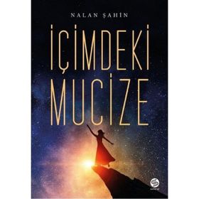 İçimdeki Mucize - Nalan Şahin