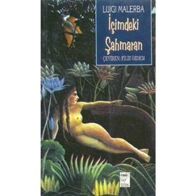 İçimdeki Şahmaran - Luigi Malerba