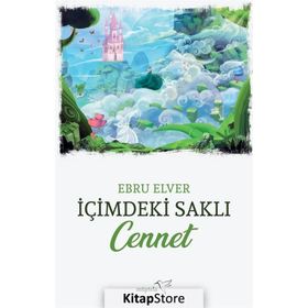 İçimdeki Saklı Cennet-Ebru Elver