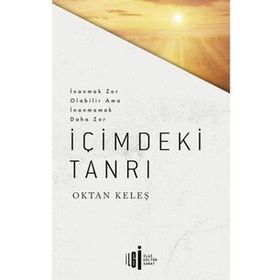 İçimdeki Tanrı - Oktan Keleş
