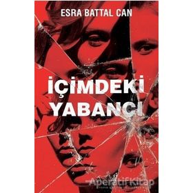 İçimdeki Yabancı - Esra Battal Can