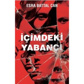 İçimdeki Yabancı - Esra Battal Can