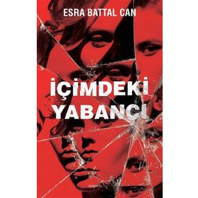 İçimdeki Yabancı - Esra Battal Can