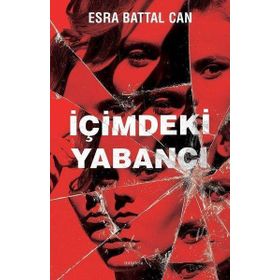 İçimdeki Yabancı - Esra Battal Can