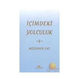 İçimdeki Yolculuk-1 - M. Fatih Koçak - M. Fatih Koçak