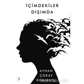 İçimdekiler Dışımda - Ayhan Çokay Demirkol