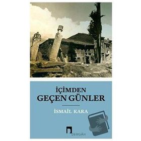 İçimden Geçen Günler - İsmail Kara