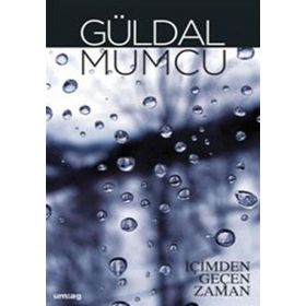 İÇİMDEN GEÇEN ZAMAN - GÜLDAL MUMCU