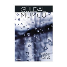 İÇİMDEN GEÇEN ZAMAN - GÜLDAL MUMCU