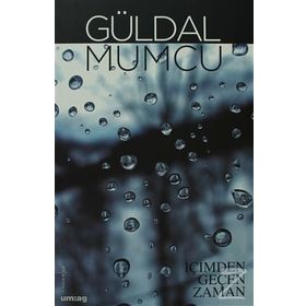 İÇİMDEN GEÇEN ZAMAN - GÜLDAL MUMCU