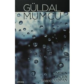İÇİMDEN GEÇEN ZAMAN - GÜLDAL MUMCU