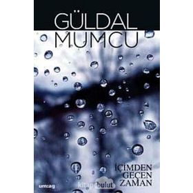 İÇİMDEN GEÇEN ZAMAN - GÜLDAL MUMCU