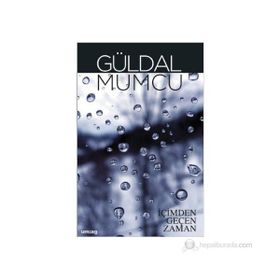 İÇİMDEN GEÇEN ZAMAN - GÜLDAL MUMCU