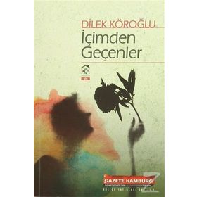 İçimden Geçenler - Dilek Köroğlu
