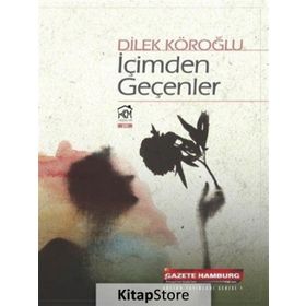 İçimden Geçenler - Dilek Köroğlu