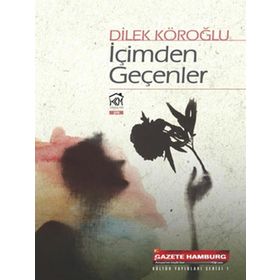 İçimden Geçenler - Dilek Köroğlu