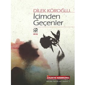 İçimden Geçenler - Dilek Köroğlu