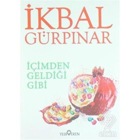 İÇİMDEN GELDİĞİ GIBI - İKBAL GÜRPINAR