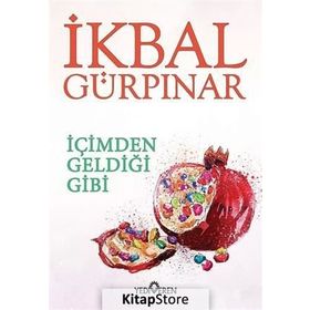 İÇİMDEN GELDİĞİ GIBI - İKBAL GÜRPINAR