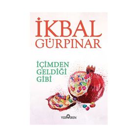 İÇİMDEN GELDİĞİ GIBI - İKBAL GÜRPINAR