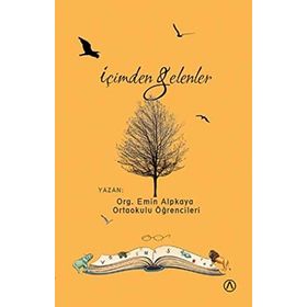 İçimden Gelenler - Emin Alpkaya