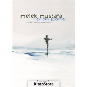İçimden Göçenler - Melek Mustafa