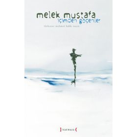 İçimden Göçenler - Melek Mustafa