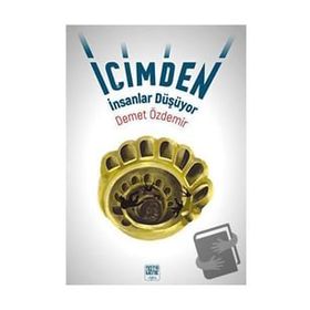 İçimden İnsanlar Düşüyor - Demet Özdemir