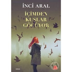 İÇIMDEN KUŞLAR GÖÇÜYOR - GENEL