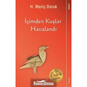 İçimden Kuşlar Havalandı - H. Meriç Doruk