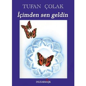 İçimden Sen Geldin - Tufan Çolak
