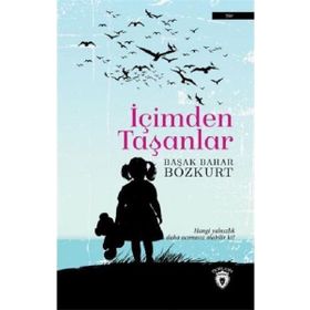 İçimden Taşanlar - Başak Bahar Bozkurt