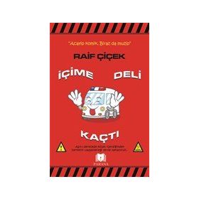 İçime Deli Kaçtı - Raif Çiçek